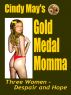 Gold Medal Momma by Cindy May