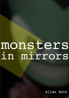 Cover for 'Monsters In Mirrors'