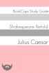 Julius Caesar In Plain and Simple English (A Modern Translation and the Original Version) by BookCaps 