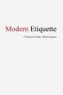 Modern Etiquette - A Practical Guide by Dale Cameron