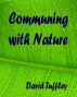 Communing with Nature by David Tuffley