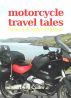 Motorcycle Travel Tales by Al Culler