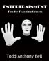 Entertrainment by Todd Anthony Bell