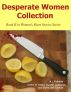 Desperate Women Collection by A L Fetherlin
