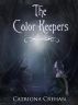 The Color Keepers by Catriona Crehan