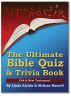 The Ultimate Bible Quiz and Trivia Book - Old & New Testament by Melissa Russell