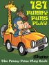 Jokes Puns Play : 181 Funny Puns Play by Sham 