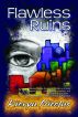 Flawless Ruins by Kieryn Nicolas
