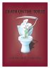 Death on the Toilet by Robert Stikmanz