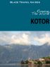 Running The World: Kotor, Montenegro by Blaze Travel Guides