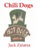 Chili Dogs by Jack Zatarra