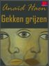 Gekken grijzen by AnaÃ¯d Haen