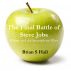 The Final Battle of Steve Jobs by Brian S. Hall