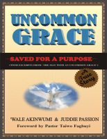 Cover for 'Uncommon Grace: Saved for a Purpose'
