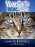 Your Cat's REAL Name by Dante Petrilla
