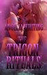 TheTrigon Rituals by Angelia Whiting