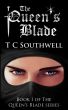 The Queen's Blade by T C  Southwell