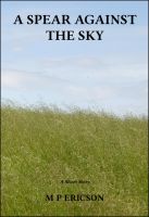Cover for 'A Spear against the Sky'