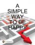 A Simple Way to be Happy by Praney Deb
