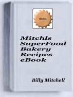 Cover for 'Mitchls SuperFood Bakery'