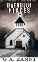 Cover for 'Deceitful Things - Volume 2 - Dreadful Places'