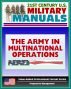 21st Century U.S. Military Manuals: The Army in Multinational Operations (FM 100-8) Nations, Coalitions, Alliances in War and Peacekeeping (Value-Added Professional Format Series) by Progressive Management