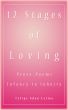 12 Stages of Loving - Prose-Poems, Infancy to Infinity by Felipe Adan Lerma