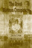 Cover for 'The Great Mormon Conspiracy'