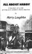 All About Harry by Harry Laughton