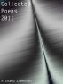 Collected Poems 2011 by Richard Cheesman