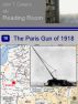 The Paris Gun of 1918 by John T. Cullen 