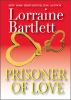 Prisoner Of Love by Lorraine Bartlett