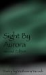 Sight By Aurora Second Edition by Muthanna Yacoub