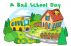 A Bad School Day by E.D. Hall