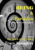 Being and Paradox:  A new look at Anthropocentrism by Tracy Saunders
