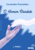 ConexÃ£o Prometeu, O Homem  Dividido by J. Pinoli