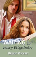 Cover for 'Waiting for Mary Elizabeth'