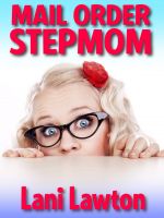 Cover for 'Mail Order Stepmom - Short Erotica'