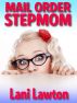 Mail Order Stepmom - Short Erotica by Lani Lawton