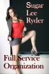 Full Service Organization by Sugar Lee Ryder