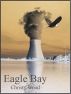 Eagle Bay by Christy Wood