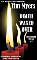 Cover for 'Death Waxed Over (Book 3 in the Candlemaking Mysteries)'