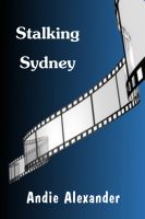 Stalking Sydney by Andie Alexander