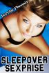 Sleepover Sexprise by Lorelai Phoenix