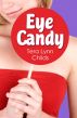 Eye Candy by Tera Lynn Childs