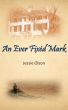 An Ever FixÃ©d Mark by Jessie Olson