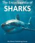 The Encyclopedia of Sharks by My Ebook Publishing House