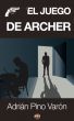 El juego de Archer by AdriÃ¡n Pino VarÃ³n