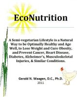Cover for 'EcoNutrition:A Semi-vegetarian Lifestyle is a Natural Way to be Optimally Healthy and Age Well, to Lose Weight and Cure Obesity and Prevent Cancer, Heart Disease, Diabetes, Alzheimer&rsquo;s, Musculoskeletal Injuries & Similar Conditions.'
