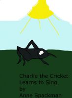 Cover for 'Charlie the Cricket Learns to Sing'